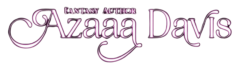 Azaaa Davis — Author of Fantasy Novels – ✨ Creating realistic characters in new paranormal worlds ✨